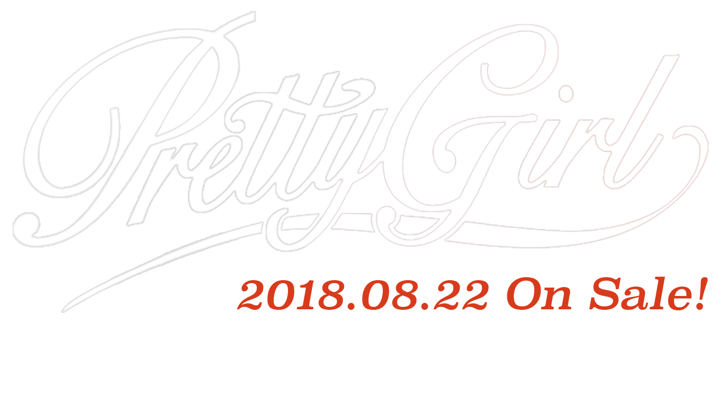 FTISLAND 18th Single「Pretty Girl」2018.08.22 On Sale !