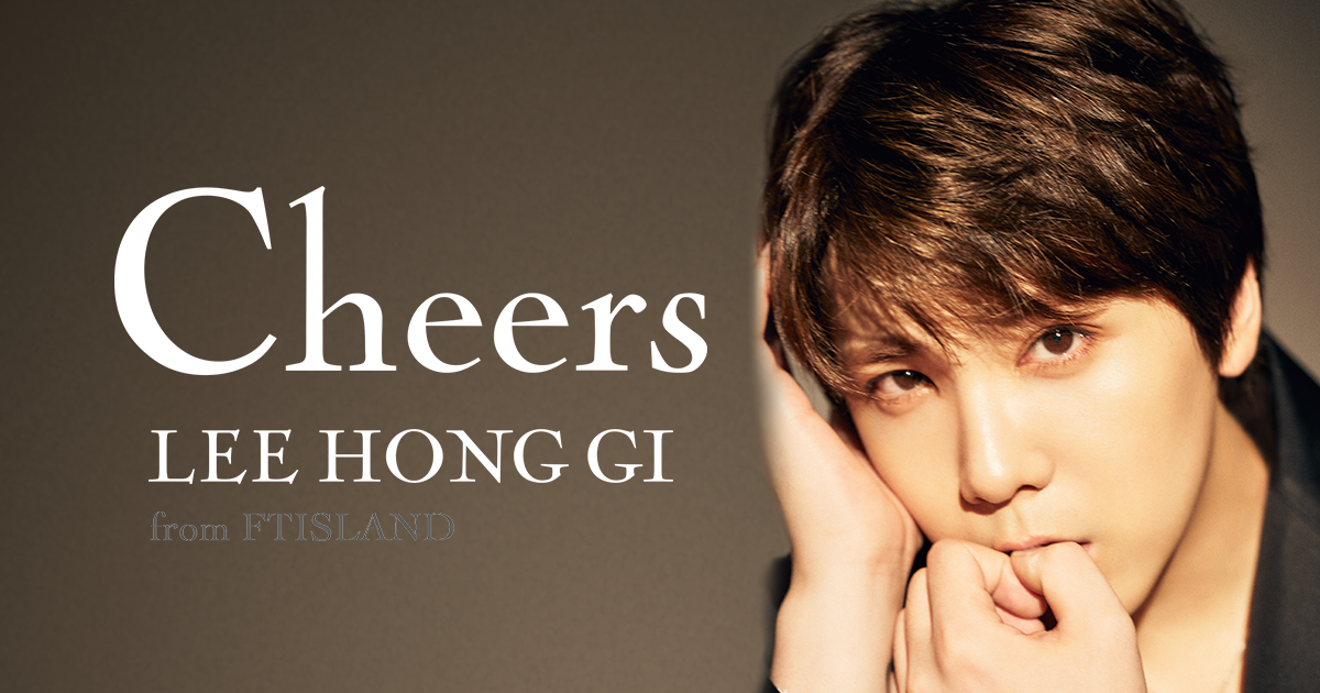 LEE HONG GI 2nd Album「Cheers」特設ページ